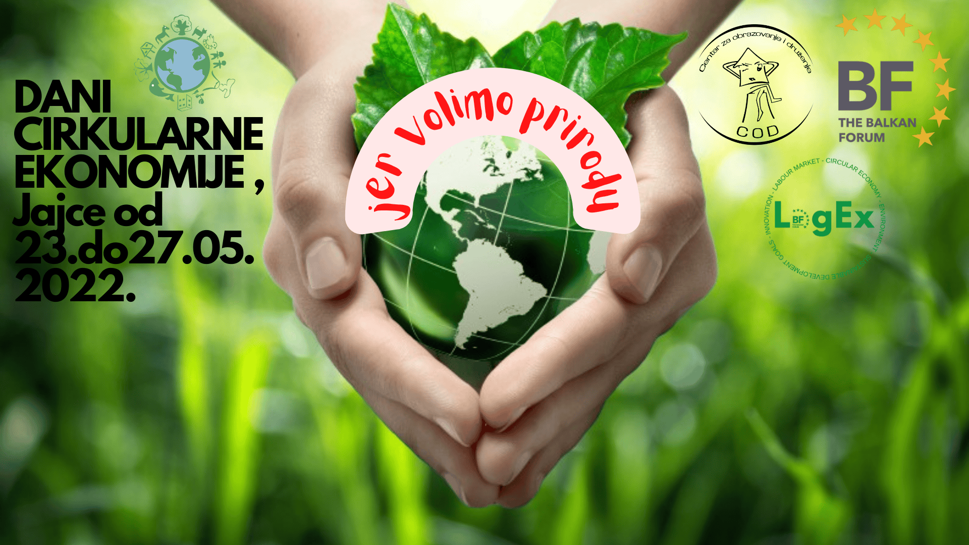 “Dani cirkularne ekonomije” u Jajcu od 23.do 27.maja/svibnja 2022.