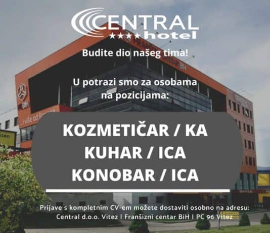 Hotel “Central” Vitez zapošljava