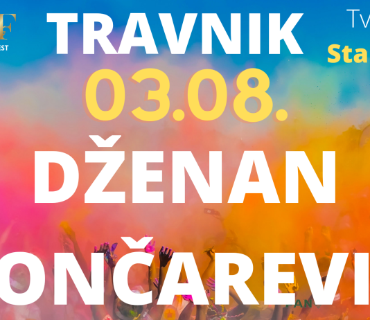 U srijedu 03.08. koncert Dženana Lončarevića u Travniku!