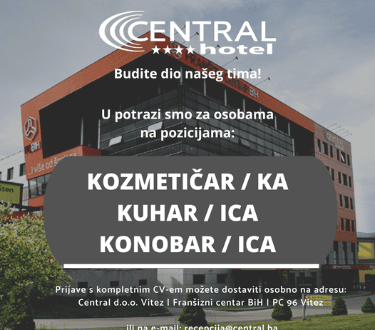 Hotel Central raspisuje natječaj za više radnih mjesta
