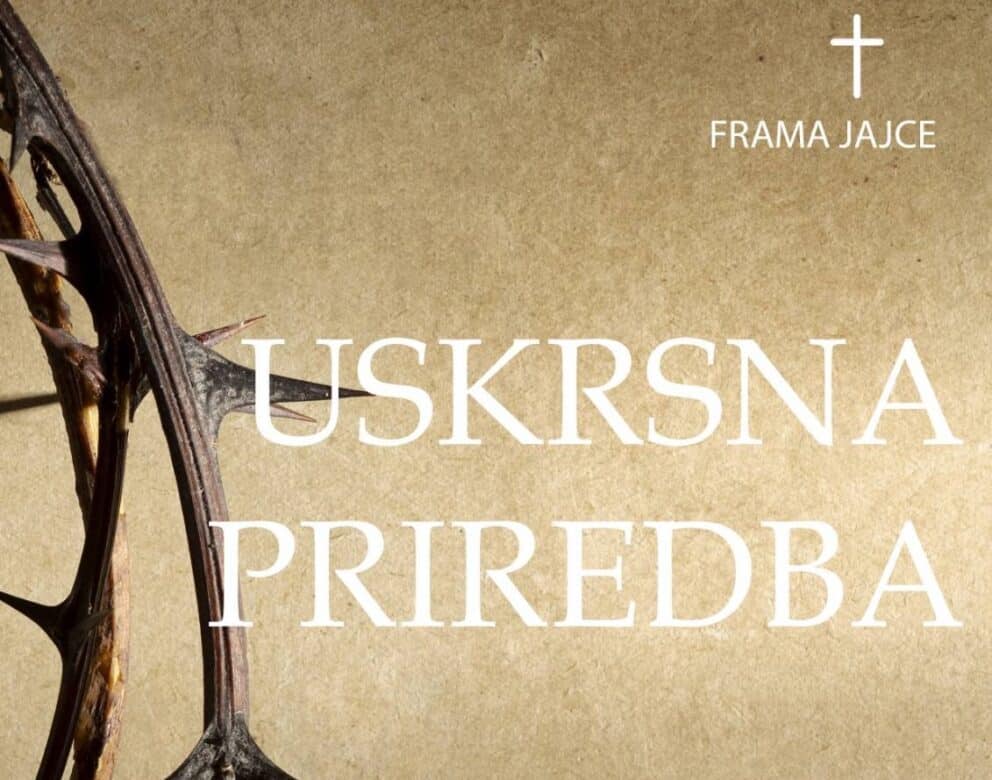Frama Jajce najavljuje Uskrsnu priredbu