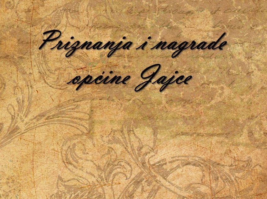 OV Jajce: Ovo su ovogodišnji dobitnici nagrada općine