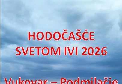 Najava hodočašća svetom Ivi u Podmilačje. Ove godine polazak iz Vukovara